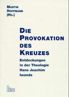 Die Provokation des Kreuzes - Hoffmann, Martin (Herausgeber)