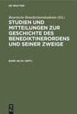 Studien und Mitteilungen zur Geschichte des Benediktinerordens und seiner Zweige. Band 46 (III. Heft)