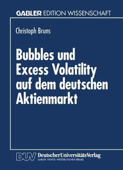 Bubbles und Excess Volatility auf dem deutschen Aktienmarkt - Bruns, Christoph