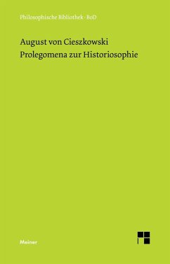 Prolegomena zur Historiosophie - Cieszkowski, August von