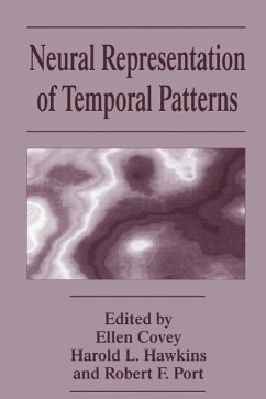 Neural Representation of Temporal Patterns - Covey, Ellen; Covey; Hawkins, Harold L; Port, Robert F; Symposium on Neural Representation of Temporal Information