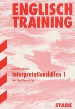 Interpretationshilfen. Bd.1 / Englisch Training - Jacob, Rainer