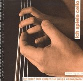 Degen, J: Ich spiele Cello Degen, J: Ich spiele Cello