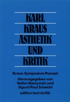 Karl Kraus - Ästhetik und Kritik - Kaszynski, Stefan / Scheichl, Sigurd P (Hgg.)