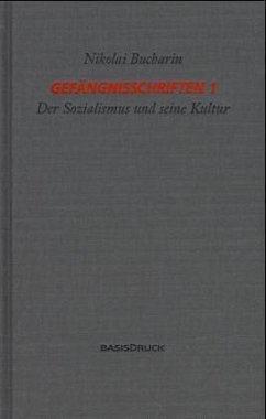 Gefängnisschriften / Gefängnisschriften 1 - Bucharin, Nikolai; Bucharin, Nikolaj I