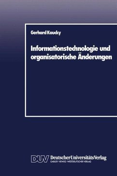 Informationstechnologie und organisatorische Änderungen - Kaucky, Gerhard
