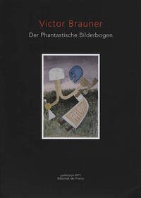 Victor Brauner – Der phantastische Bilderbogen