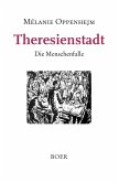 Theresienstadt Theresienstadt