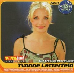 Deine Starstory: Yvonne Catterfeld (Hörbuch) - Yvonne Catterfeld