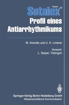Sotalol Sotalex. Profil eines Antiarrhythmikums - Wolfgang Arendts (Hrsg.)