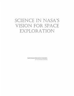 Science in Nasa's Vision for Space Exploration - National Research Council; Division on Engineering and Physical Sciences; Space Studies Board; Committee on the Scientific Context for Space Exploration