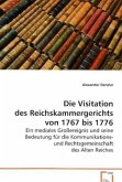 Die Visitation des Reichskammergerichts von1767 bis 1776
