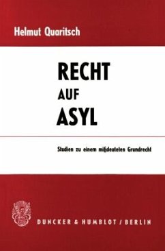 Recht auf Asyl. - Quaritsch, Helmut Recht auf Asyl. - Quaritsch, Helmut
