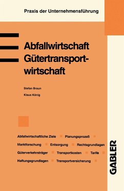 Abfallwirtschaft. Gütertransportwirtschaft - König, Klaus