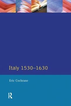 Italy 1530-1630 - Cochrane, Eric