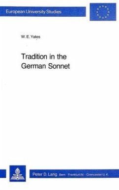 Tradition in the German Sonnet - Yates, W. E.