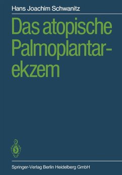 Das atopische Palmoplantarekzem - Schwanitz, Hans J.