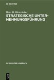 Strategische Unternehmungsführung Strategische Unternehmungsführung