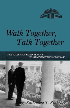 Walk Together, Talk Together - Kinkead, Katharine T.