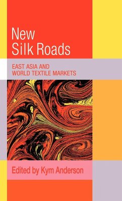 The New Silk Roads - Anderson, Kym (ed.)