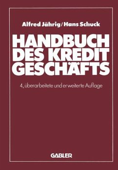 Handbuch des Kreditgeschäfts - Jährig, Alfred;Schuck, Hans