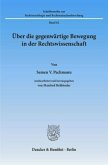 Über die gegenwärtige Bewegung in der Rechtswissenschaft.