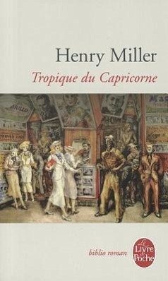 Le Tropique Du Capricorne - Miller, Henry; Miller, H.