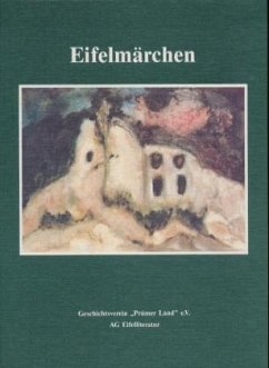 Eifelmärchen - Haas, Christa; Haas, Hede; Lahme, Bärbel; Luther, Luberti; Bormann, Johanna