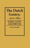 The Dutch Gentry, 1500-1650