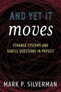 And Yet It Moves - Silverman, Mark P.