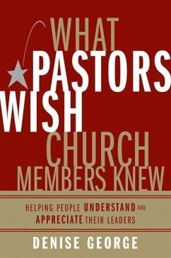 What Pastors Wish Church Members Knew - George, Denise