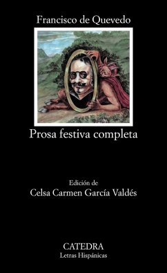 Prosa festiva completa - Quevedo, Francisco De