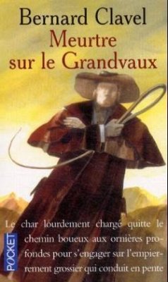 Meurtre sur le Grandvaux - Clavel, Bernard