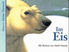 Im Eis / Meyers kleine Tierwelt - mit Reimen von Salah Naoura