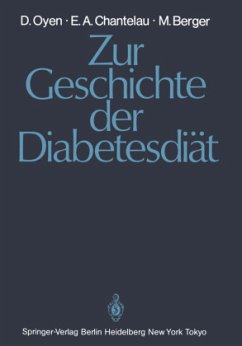 Zur Geschichte der Diabetesdiät - Oyen, Detlef; Chantelau, Ernst A.; Berger, Michael