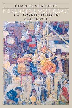 Nordhoff'S West Coast - Nordhoff, Charles Nordhoff'S West Coast - Nordhoff, Charles