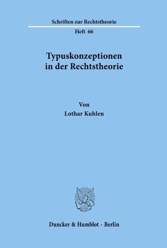 Typuskonzeptionen in der Rechtstheorie. - Kuhlen, Lothar