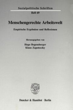 Menschengerechte Arbeitswelt. - Bogensberger, Hugo / Zapotoczky, Klaus (Hgg.)