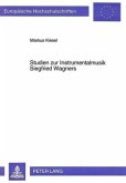 Studien zur Instrumentalmusik Siegfried Wagners