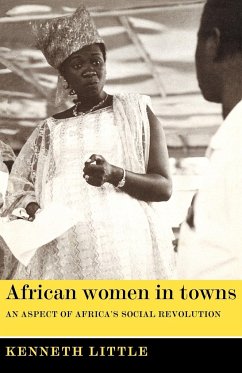 African Women in Towns - Little, Kenneth Lindsay; Little, Kenneth