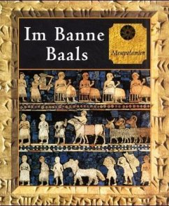 Im Banne Baals, Mesopotamien - Michael Kerrigan u v. a.