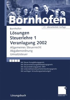 Steuerlehre 1. Veranlagung 2002. Lösungsbuch.