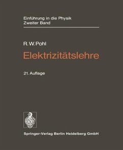 Elektrizitätslehre. - Pohl, Robert W.