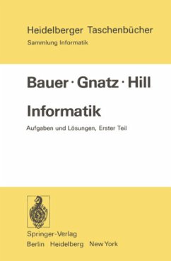 Informatik - Bauer, F. L.; Gnatz, R.; Hill, U.