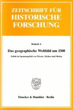 Das geographische Weltbild um 1300. - Moraw, Peter (Hrsg.)