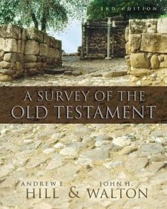 A Survey of the Old Testament - Hill, Andrew E; Walton, John H