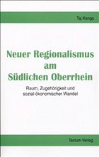 Neuer Regionalismus am Südlichen Oberrhein