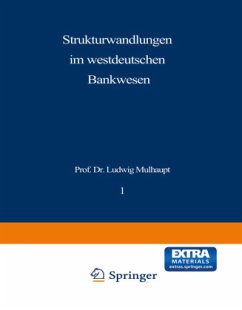 Strukturwandlungen im westdeutschen Bankwesen - Mülhaupt, Ludwig
