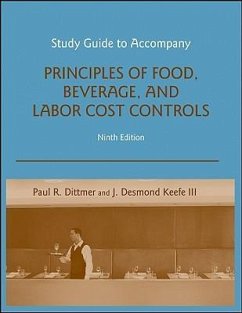 Study Guide to Accompany Principles of Food, Beverage, and Labor Cost Controls, 9e - Dittmer, Paul R; Keefe, J Desmond