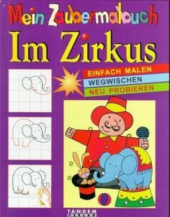 Im Zirkus / Mein Zaubermalbuch